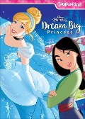 Disney Princess Dream Big Princess - Pi Kids