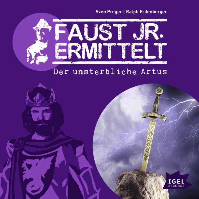 Faust jr. ermittelt. Der unsterbliche Artus - Ralph Erdenberger, Sven Preger