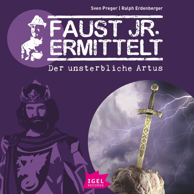 Faust jr. ermittelt. Der unsterbliche Artus - Ralph Erdenberger, Sven Preger