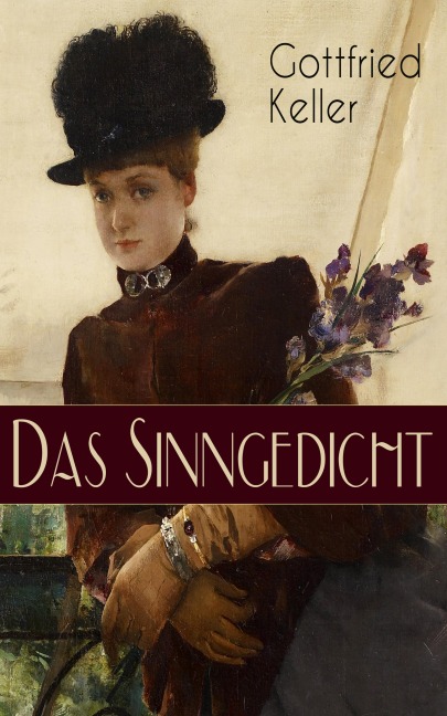 Das Sinngedicht - Gottfried Keller