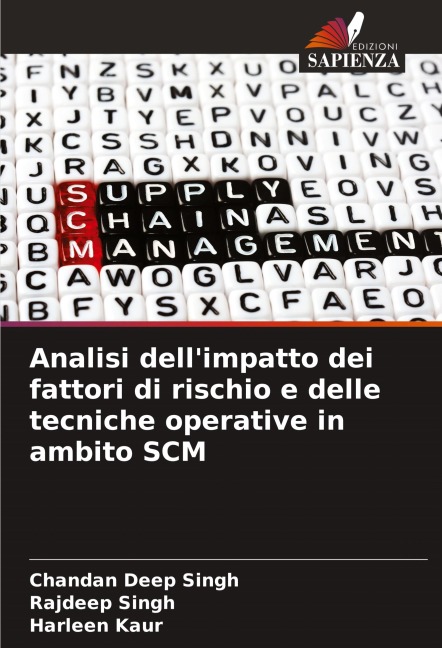Analisi dell'impatto dei fattori di rischio e delle tecniche operative in ambito SCM - Chandan Deep Singh, Rajdeep Singh, Harleen Kaur