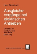 Cover-Bild zum Titel 'Ausgleichsvorgänge bei elektrischen Antrieben' von 'Hans-Otto Seinsch'