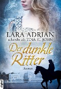 Der dunkle Ritter - Lara Adrian