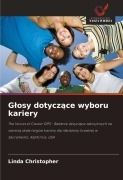 Cover-Bild zum Titel 'G¿osy dotycz¿ce wyboru kariery' von 'Linda Christopher'