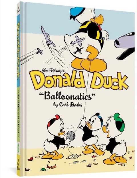 Walt Disney's Donald Duck Balloonatics - Carl Barks, Daan Jippes