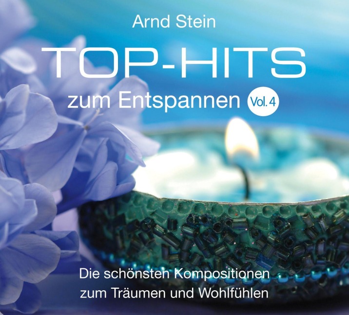 Top-Hits zum Entspannen Vol. 04 - Arnd Stein