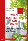 Cover-Bild zum Titel 'Wien wartet auf Dich!' von 'Tom Demarco, Tim Lister'