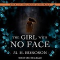 The Girl with No Face Lib/E - M. H. Boroson