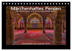 Cover-Bild zum Titel 'Märchenhaftes Persien - Weltkulturerbe und klassische Höhepunkte (Tischkalender 2026 DIN A5 quer), CALVENDO Monatskalender' von 'Guenter Guni'