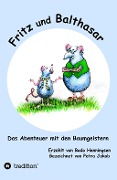Cover-Bild zum Titel 'Fritz und Balthasar' von 'Bodo Henningsen'