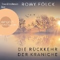 Die Rückkehr der Kraniche - Romy Fölck