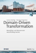 Cover-Bild zum Titel 'Domain-Driven Transformation' von 'Carola Lilienthal, Henning Schwentner'