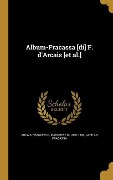 Cover-Bild zum Titel 'Album-Fracassa [di] F. d'Arcais [et al.]' von ''
