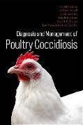 Cover-Bild zum Titel 'Diagnosis and Management of Poultry Coccidiosis' von 'John Robert Barta, Guillermo Téllez, Saeed El-Ashram, Luis Manuel Madeira de Carvalho, Abdulaziz Alouffi'