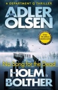 Cover-Bild zum Titel 'No Song for the Dead' von 'Jussi Adler-Olsen, Line Holm, Stine Bolther'