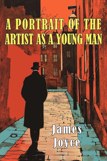 A Portrait of the Artist as a Young Man - James Joyce