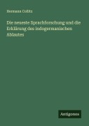 Cover-Bild zum Titel 'Die neueste Sprachforschung und die Erklärung des indogermanischen Ablautes' von 'Hermann Collitz'