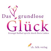 Cover-Bild zum Titel 'Das grundlose Glück' von 'Boris Lukàcs'