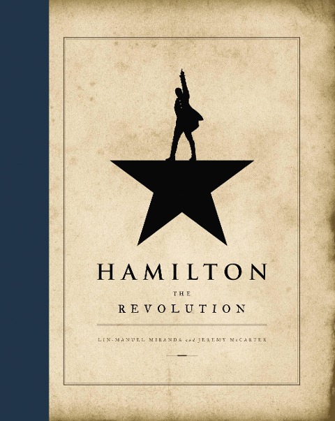 Hamilton: The Revolution - Lin-Manuel Miranda, Jeremy McCarter