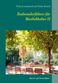 Cover-Bild zum Titel 'Radwanderführer für Bierliebhaber II' von 'Wieland Achenbach, Volker Steimle'