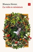 Cover-Bild zum Titel 'Vida En Miniatura, La' von 'Mariana Sandez'