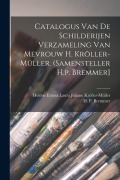 Cover-Bild zum Titel 'Catalogus Van De Schilderijen Verzameling Van Mevrouw H. Kröller-müller. (samensteller H.p. Bremmer]' von ''