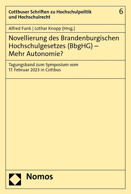 Novellierung des Brandenburgischen Hochschulgesetzes (BbgHG) - Mehr Autonomie? - 