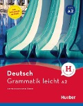 Grammatik leicht A2. Einsprachige Ausgabe - Rolf Brüseke