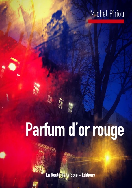 Parfum d'or rouge - Michel Piriou