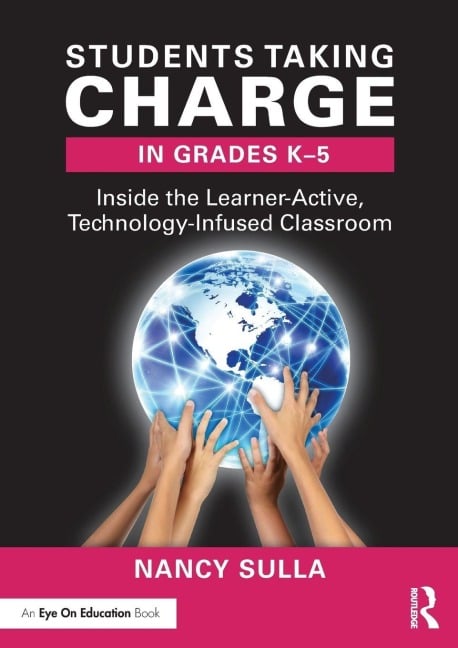 Students Taking Charge in Grades K-5 - Nancy Sulla