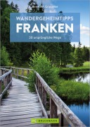 Cover-Bild zum Titel 'Wandergeheimtipps Franken' von 'Benedikt Grimmler'