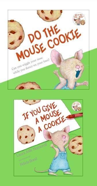 If You Give a Mouse a Cookie - Laura Joffe Numeroff