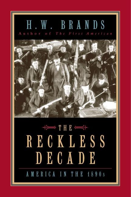 The Reckless Decade - H W Brands