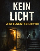 Cover-Bild zum Titel 'Kein Licht' von 'Dominik Mikulaschek'