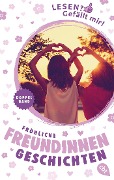 Cover-Bild zum Titel 'Lesen? Gefällt mir! - Fröhliche Freundinnengeschichten' von 'Anne Hertz'