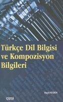 Türkce Dil Bilgisi ve Kompozisyon Bilgileri - Resit Keskin