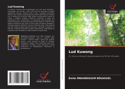 Cover-Bild zum Titel 'Lud Kuwong' von 'Émile Mbaindiguim Békaouel'