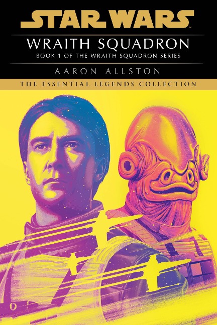 Wraith Squadron: Star Wars Legends (Wraith Squadron) - Aaron Allston