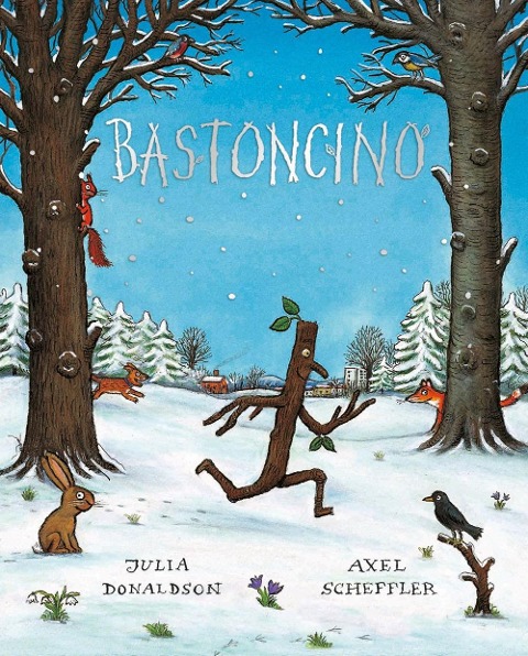 Bastoncino - Julia Donaldson