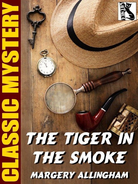 The Tiger in the Smoke - Margery Allingham