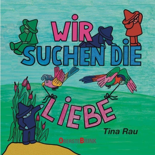 Wir suchen die Liebe - Tina Rau