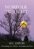 Norfolk Twilight - M. L Eaton