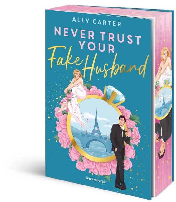 Never Trust Your Fake Husband - Ally Carter