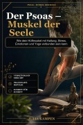 Cover-Bild zum Titel 'Der Psoas - Muskel der Seele' von 'Julia Kampen'