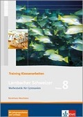 Lambacher Schweizer. 8. Schuljahr. Trainingshefte für Klassenarbeiten. Nordrhein-Westfalen - 