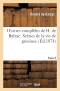 Cover-Bild zum Titel 'Oeuvres complètes de H. de Balzac. Scènes de la vie de province. T3. Les rivalités' von 'Honoré de Balzac'