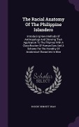 The Racial Anatomy Of The Philippine Islanders - Robert Bennett Bean