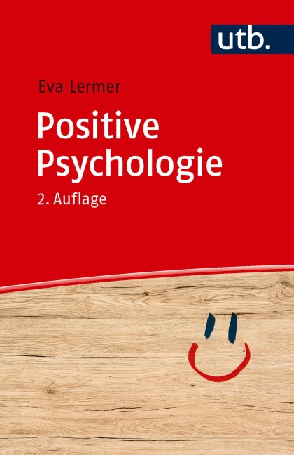 Positive Psychologie - Eva Lermer