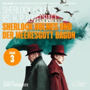Cover-Bild zum Titel 'Sherlock Holmes und der Meeresgott Dagon (Sherlock Holmes vs. H. P. Lovecraft, Folge 3)' von 'Arthur Conan Doyle, Jake Jaydon, H. P. Lovecraft'