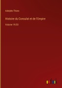 Cover-Bild zum Titel 'Histoire du Consulat et de l'Empire' von 'Adolphe Thiers'